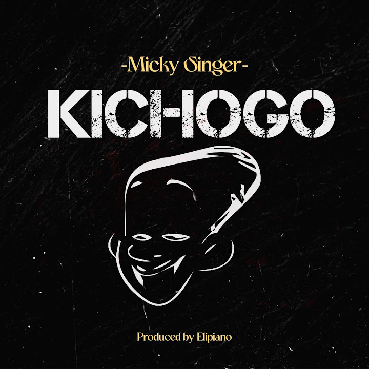 AUDIO | Micky Singer – Kichogo | Download