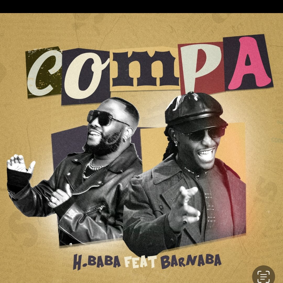 AUDIO | H Baba Ft. Barnaba – COMPA | Download