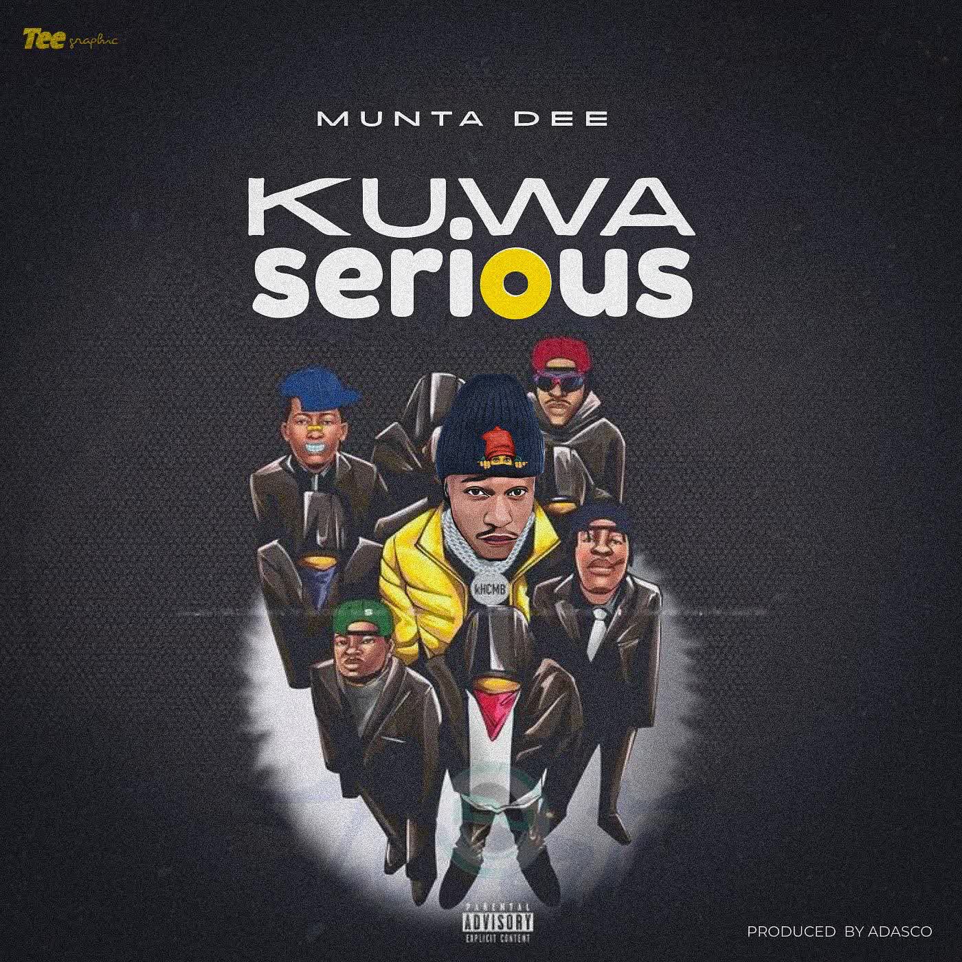 AUDIO | Munta Dee – Kuwa Serious | Download