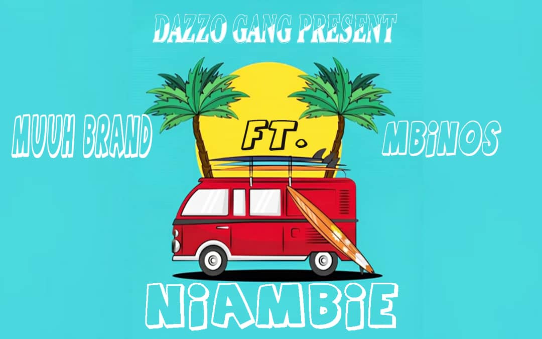 AUDIO | Muuh Brand Ft Mbinos – NIAMBIE | Download