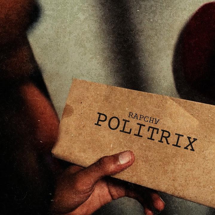 AUDIO | Rapcha – Politrix | Download