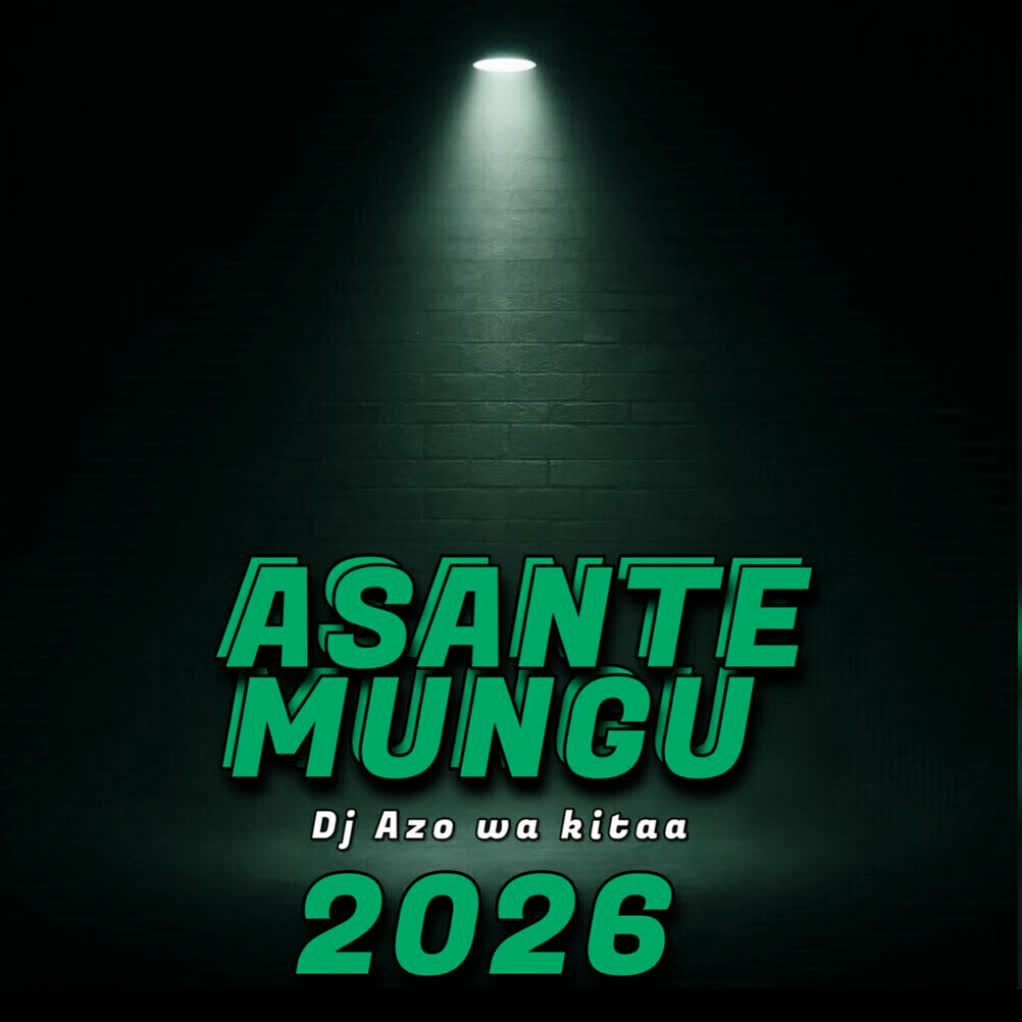 AUDIO | Dj Azo wa kitaa – Asante mungu 2026 | Download