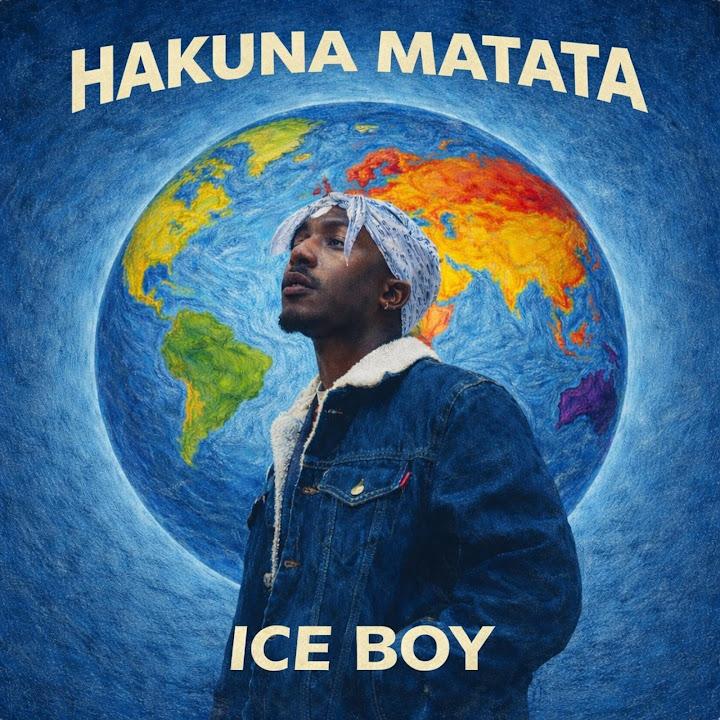 AUDIO | Ice Boy – Hakuna Matata | Download