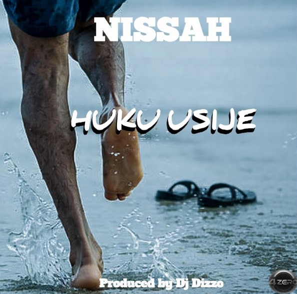 AUDIO | Nissah – Huku Usije | Download