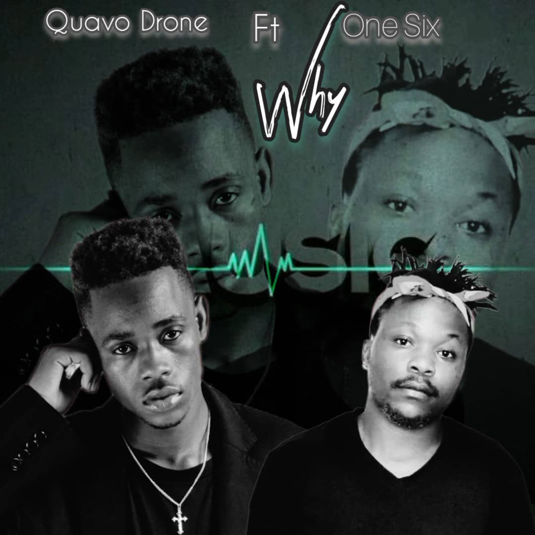 AUDIO | One Six Ft. Quavo Drone – Why | Download
