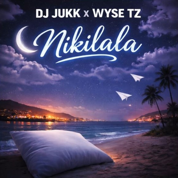 AUDIO: DJ Jukk Ft Wyse Tz – Nikilala | Download