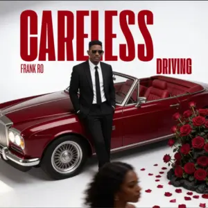 Frank Ro – Careless Driving