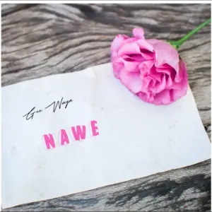 Gee Waya – Nawe