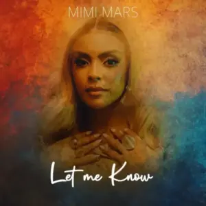 Mimi Mars – Let Me Know