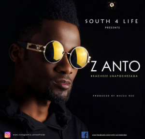 Z Anto – Kacheze Unapochezaga