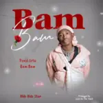 Bido Bido Star – Bam Bam