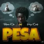 Blaros kida ft Meja Kunta – Pesa