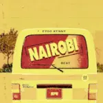 Eyoo Kenny – Nairobi (Beat)