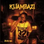 Jeusi MC – Kijambazi
