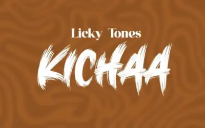 Licky Tones – Kichaa