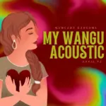 Mamcada Hadsome – My Wangu (Acoustic)
