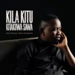 Mathias Walichupa – Kila Kitu Kitakuwa Sawa