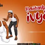 Mchina Mweusi – Haiombwi Ivyo