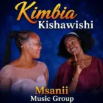 Msanii Music Group – Kimbia Kishawishi