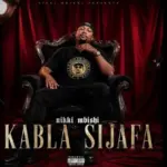 Nikki Mbishi – Kabla Sijafa
