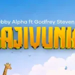 Obby Alpha X Godfrey Steven – Najivunia
