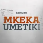 Rayvanny – Mkeka Umetiki
