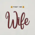 Robby Vibe – Wife