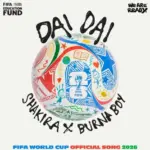 Shakira ft Burna Boy – Dai Dai