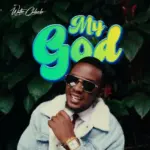 Walter Chilambo – My God