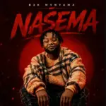 B2k Mnyama – Nasema