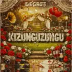 Degree – Kizunguzungu