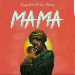 Dogo John ft Don Breezy – Mama
