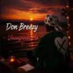 Don Breezy – Unanipenda Me