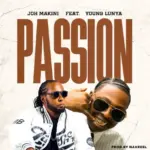 Joh Makini ft Young Lunya – Passion
