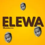 Mkataba Mc – Elewa