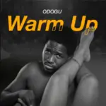 Odogu – Warm Up